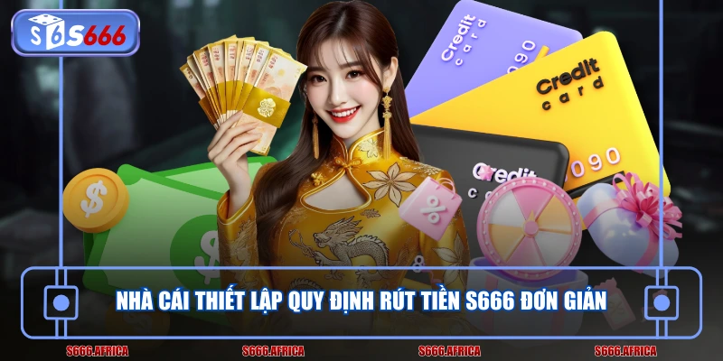 Lập mật khẩu rút tiền S666 đảm bảo an toàn cho tài khoản